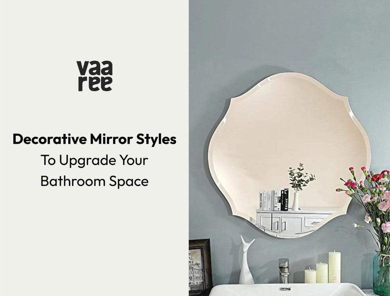 Read Decorative Bathroom Mirror Ideas at Vaaree