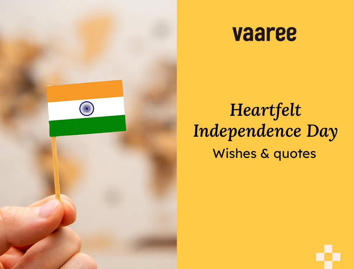 Read 77th Independence Day Wishes, Quotes, and Sayings at Vaaree