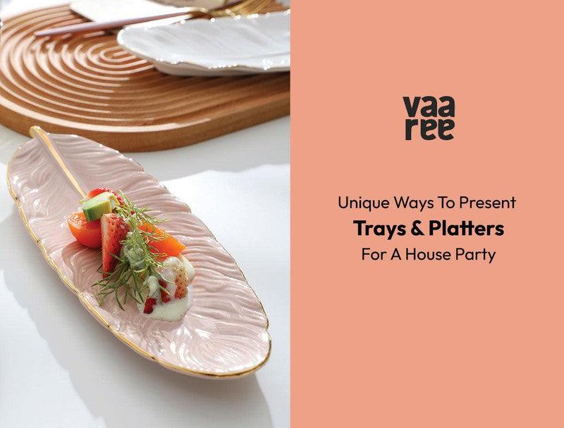 Read 7 Creative Ways to Use Trays & Platters for an Elegant Table Setting at Vaaree