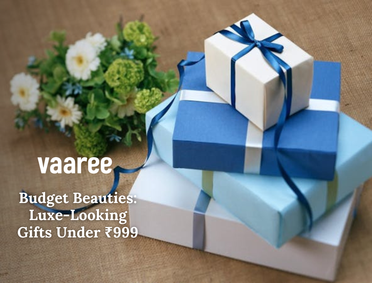 Gifts Under ₹999 That Look Way More Expensive