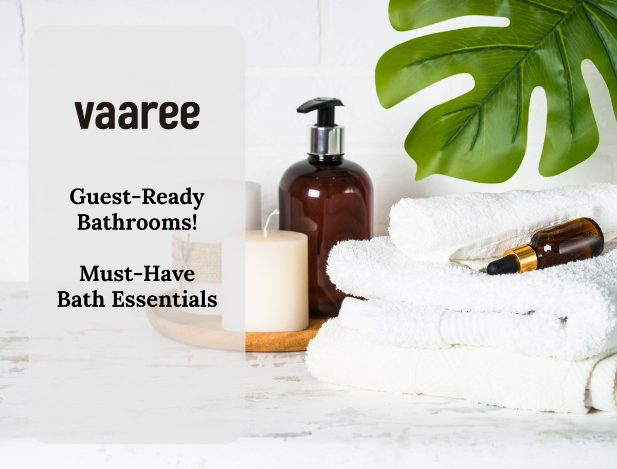 Guest-Ready Bathrooms: What to Keep Handy