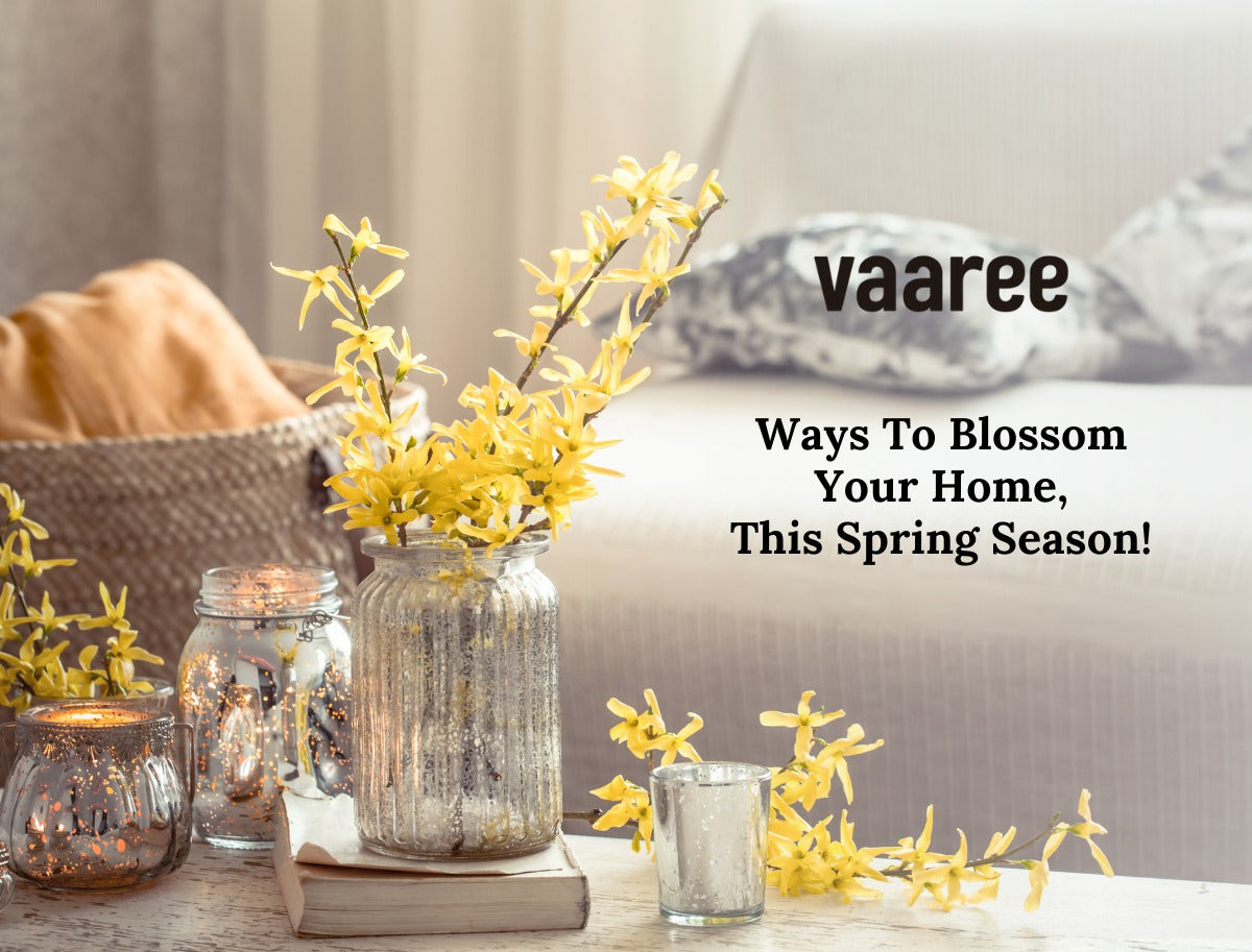 Read Spring Home Decor Ideas at Vaaree