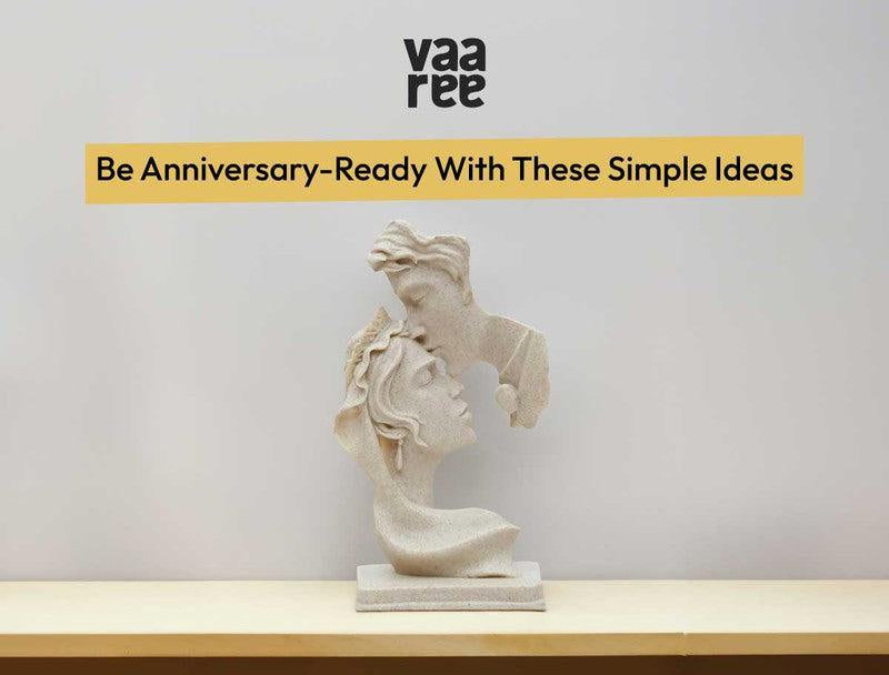 Read What Are Home Decoration Ideas For Anniversary? at Vaaree