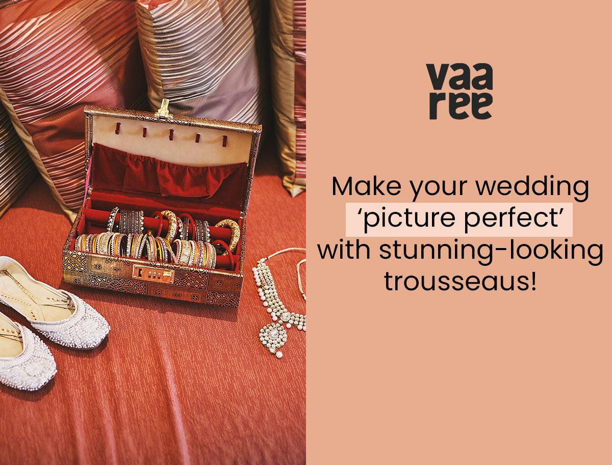 Read Top 10 Creative Wedding Trousseau Ideas for Bride at Vaaree