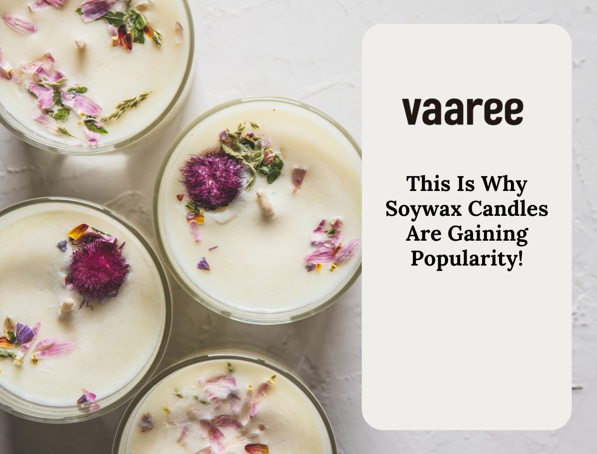 Read Benefits of Scented Candles Made From Soy Wax at Vaaree