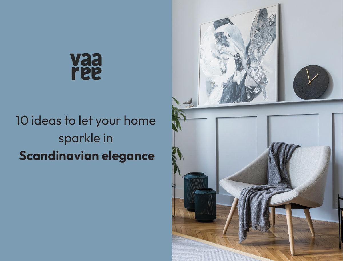 Read Top 9 Scandinavian Interior Design Ideas For Your Home at Vaaree