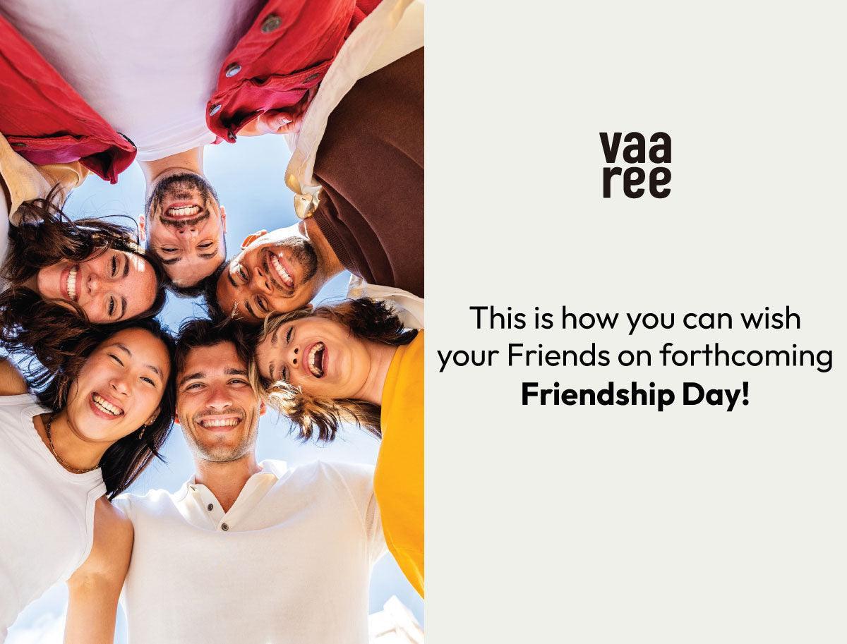 Read 30+ Happy Friendship Day Quotes, Captions, and Messages at Vaaree