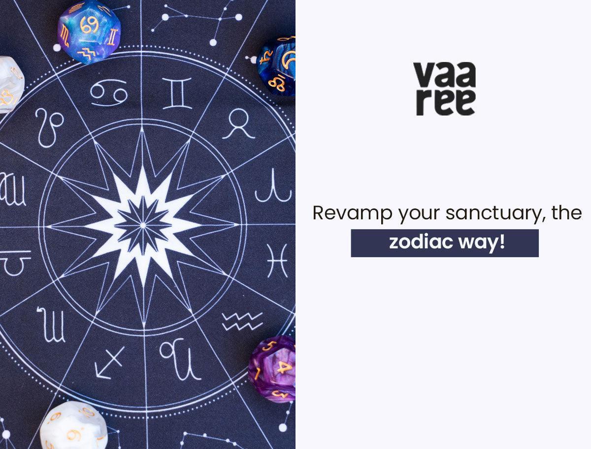 Read How To Decorate Your Room Based On Your Zodiac Sign? at Vaaree