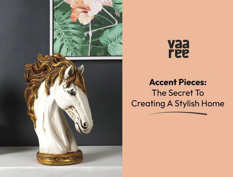 Read Top 10 Accent Pieces for Home at Vaaree